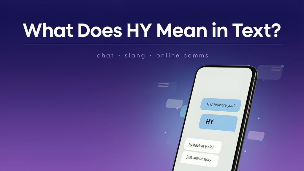 What Does HY Mean in Text? Meaning, Uses, Examples & Slang (2026)